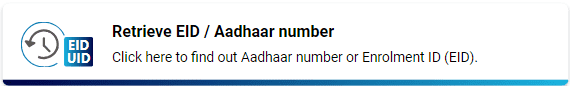 अब आप Retrieve EID/Aadhar Number विकल्प सेलेक्ट करें